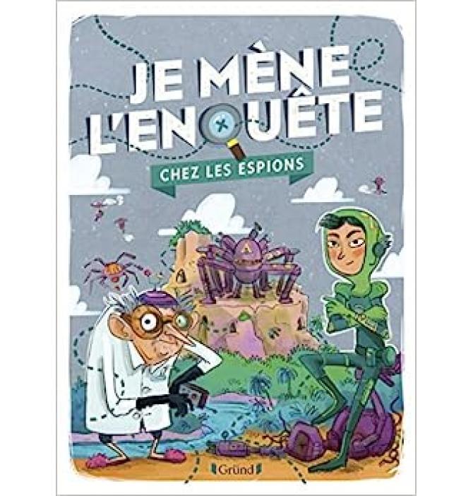 Je mène l'enquête - Chez les Espions