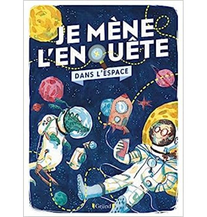 Je mène l'enquête - Dans l'Espace