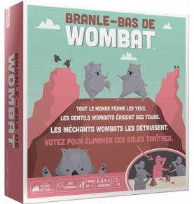 Branle-Bas de Wombat