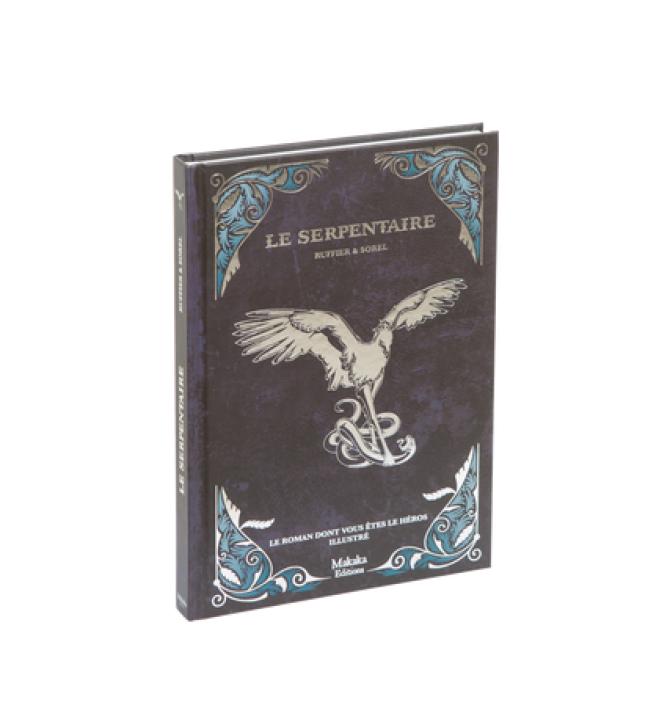 Le Serpentaire - Roman dont vous êtes le héros Le Serpentaire - Roman dont vous êtes le héros