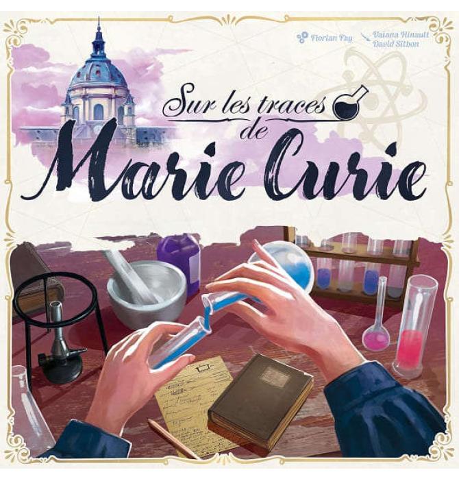 Sur les Traces de Marie Curie Sur les Traces de Marie Curie