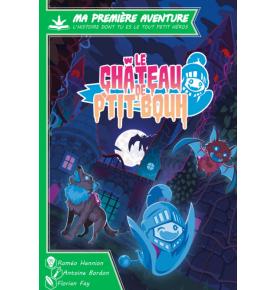 Ma Première Aventure - Le Château de P'tit Bouh